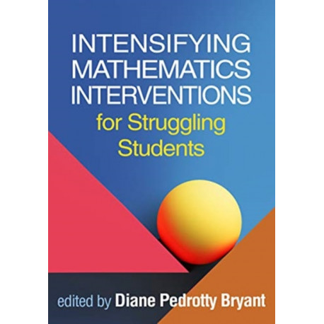 Intensifying Mathematics Interventions for Struggling Students