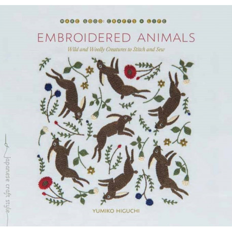 Embroidered Animals: Wild and Woolly Creatures to Stitch and Sew