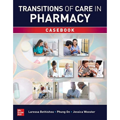 Transitions of Care in Pharmacy Casebook
