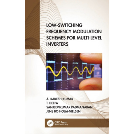 Low-Switching Frequency Modulation Schemes for Multi-level Inverters
