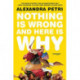 Nothing Is Wrong and Here Is Why: Essays