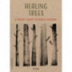 Healing Trees: A Pocket Guide to Forest Bathing