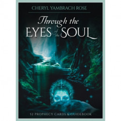 Through the Eyes of the Soul: 52 Prophecy Cards & Guidebook