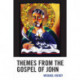 Themes from the Gospel of John