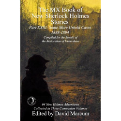 The MX Book of New Sherlock Holmes Stories Some More Untold Cases Part XXIII: 1888-1894