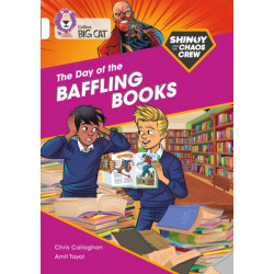 Shinoy and the Chaos Crew: The Day of the Baffling Books: Band 10/White