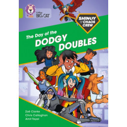 Shinoy and the Chaos Crew: The Day of the Dodgy Doubles: Band 11/Lime