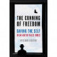 The Cunning of Freedom: Saving the Self in an Age of False Idols