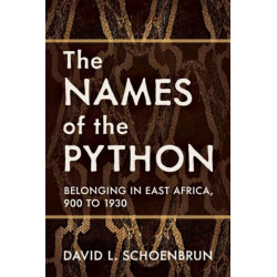 The Names of the Python: Belonging in East Africa, 900 to 1930