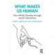 What Makes Us Human: How Minds Develop through Social Interactions: How Minds Develop through Social Interactions