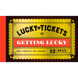 Lucky Tickets for Getting Lucky: 12 Sexy Gift Coupons