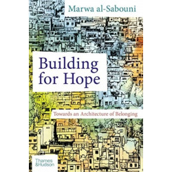 Building for Hope: Towards an Architecture of Belonging