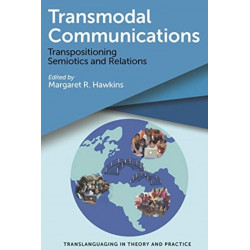 Transmodal Communications: Transpositioning Semiotics and Relations