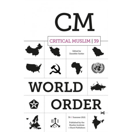Critical Muslim 39: World Order
