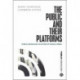 The Public and Their Platforms: Public Sociology in an Era of Social Media