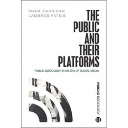 The Public and Their Platforms: Public Sociology in an Era of Social Media