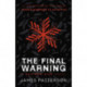 The Final Warning: A Maximum Ride Novel: (Maximum Ride 4)
