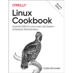 Linux Cookbook: Essential Skills for Linux Users and System & Network Administrators