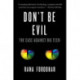 Don't Be Evil: The Case Against Big Tech