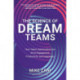 The Science of Dream Teams: How Talent Optimization Can Drive Engagement, Productivity, and Happiness