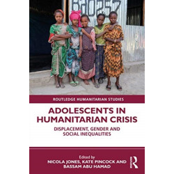 Adolescents in Humanitarian Crisis: Displacement, Gender and Social Inequalities