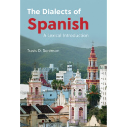The Dialects of Spanish: A Lexical Introduction