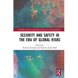Security and Safety in the Era of Global Risks