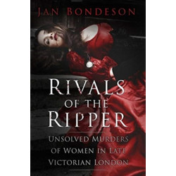 Rivals of the Ripper: Unsolved Murders of Women in Late Victorian London