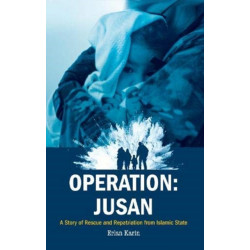 Operation: Jusan: A story of rescue and repatriation from Islamic State