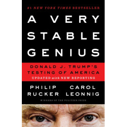 A Very Stable Genius: Donald J. Trump's Testing of America