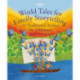 World Tales for Family Storytelling: 53 Traditional Stories for Children aged 4-6 years