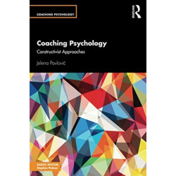 Coaching Psychology: Constructivist Approaches
