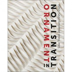 Ornament in Transition: Silke Trekel Jewellery 1995-2020