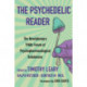 The Psychedelic Reader: Classic Selections from the Psychedelic Review, The Revolutionary 1960's Forum of Psychopharmacological Substanc