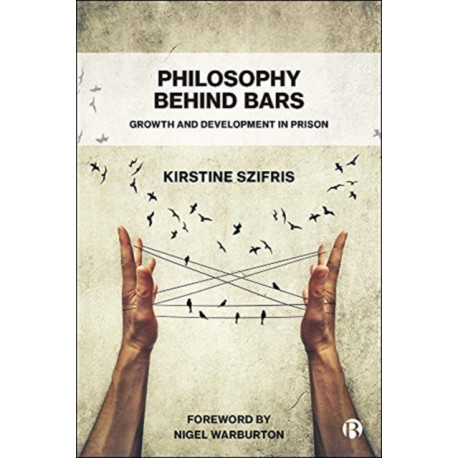 Philosophy Behind Bars: Growth and Development in Prison
