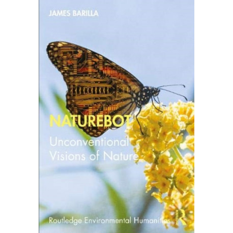 Naturebot: Unconventional Visions of Nature
