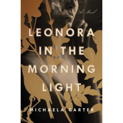 Leonora in the Morning Light: A Novel