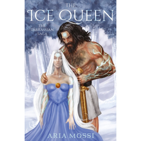 The Ice Queen: The Tarrassian Saga