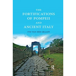 The Fortifications of Pompeii and Ancient Italy
