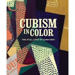 Cubism in Color: The Still Lifes of Juan Gris