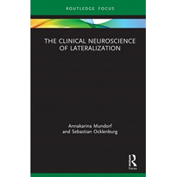 The Clinical Neuroscience of Lateralization