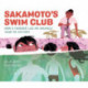 Sakamoto's Swim Club: How a Teacher Led an Unlikely Team to Victory