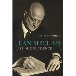Jean Sibelius: Life, Music, Silence