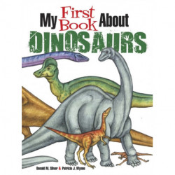 My First Book About Dinosaurs: Color and Learn