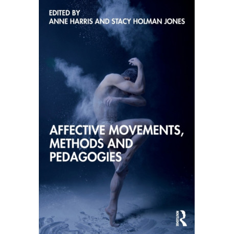 Affective Movements, Methods and Pedagogies