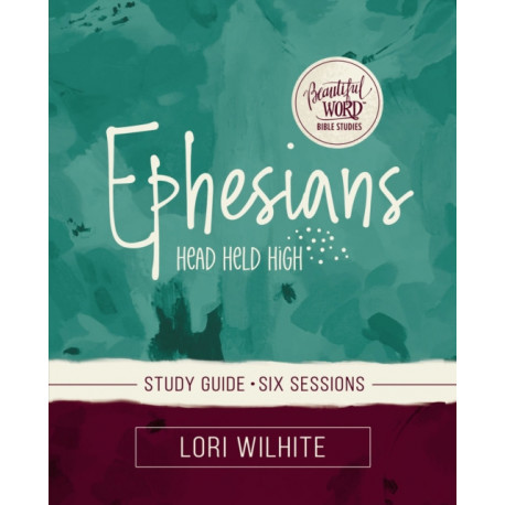 Ephesians Bible Study Guide plus Streaming Video