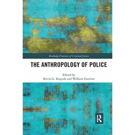 The Anthropology of Police
