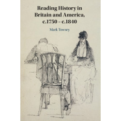 Reading History in Britain and America, c.1750–c.1840