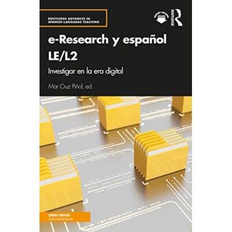 e-Research y espanol LE/L2: Investigar en la era digital