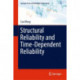 Structural Reliability and Time-Dependent Reliability